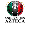 Anonymous Azteca