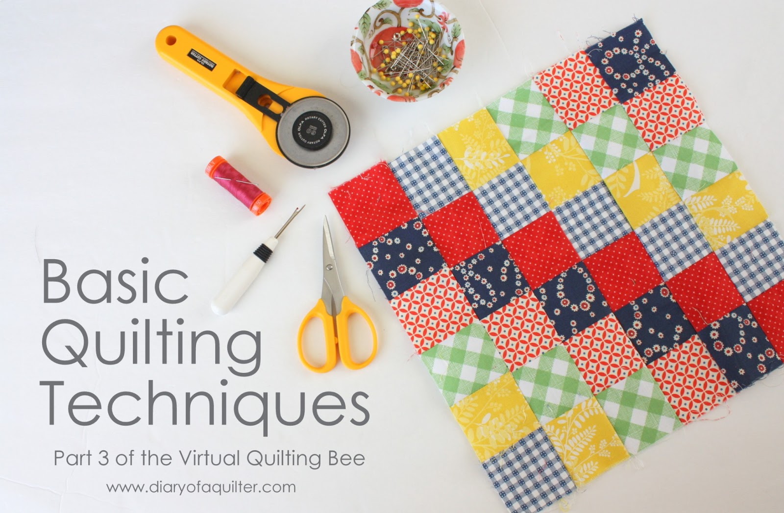 Virtual Quilting Bee QuiltMaking Technique Basics Diary of a