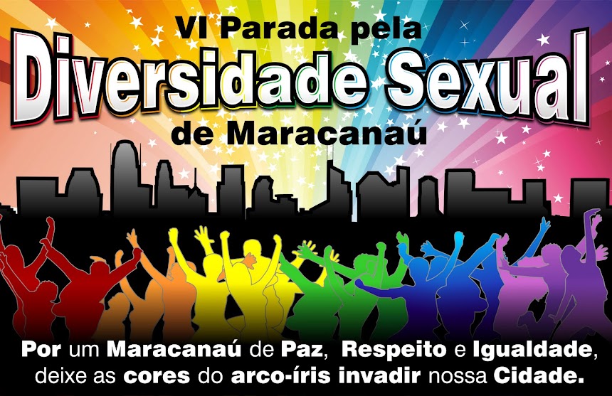 PARADA PELA DIVERSIDADE SEXUAL DE MARACANAÚ