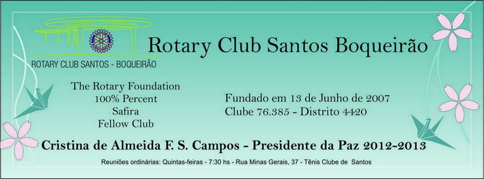 Rotary Club Santos Boqueirão - Gestão 2012 - 2013