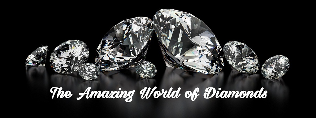 The Amazing World of Diamonds