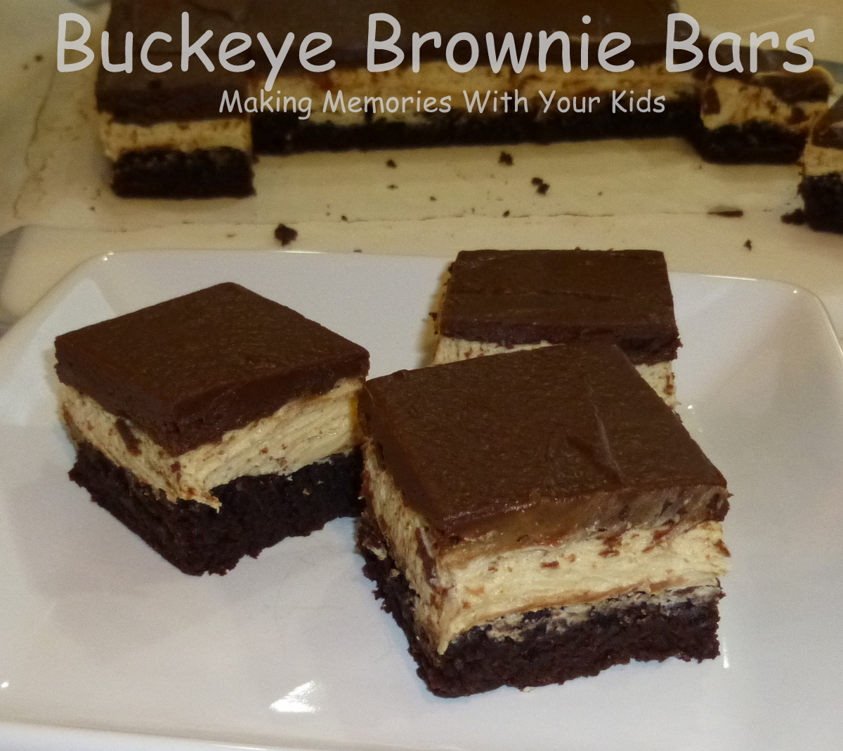 Buckeye Brownie Bars Making Memories With Your Kids