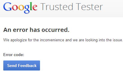 Google Trusted Testers: From Betas