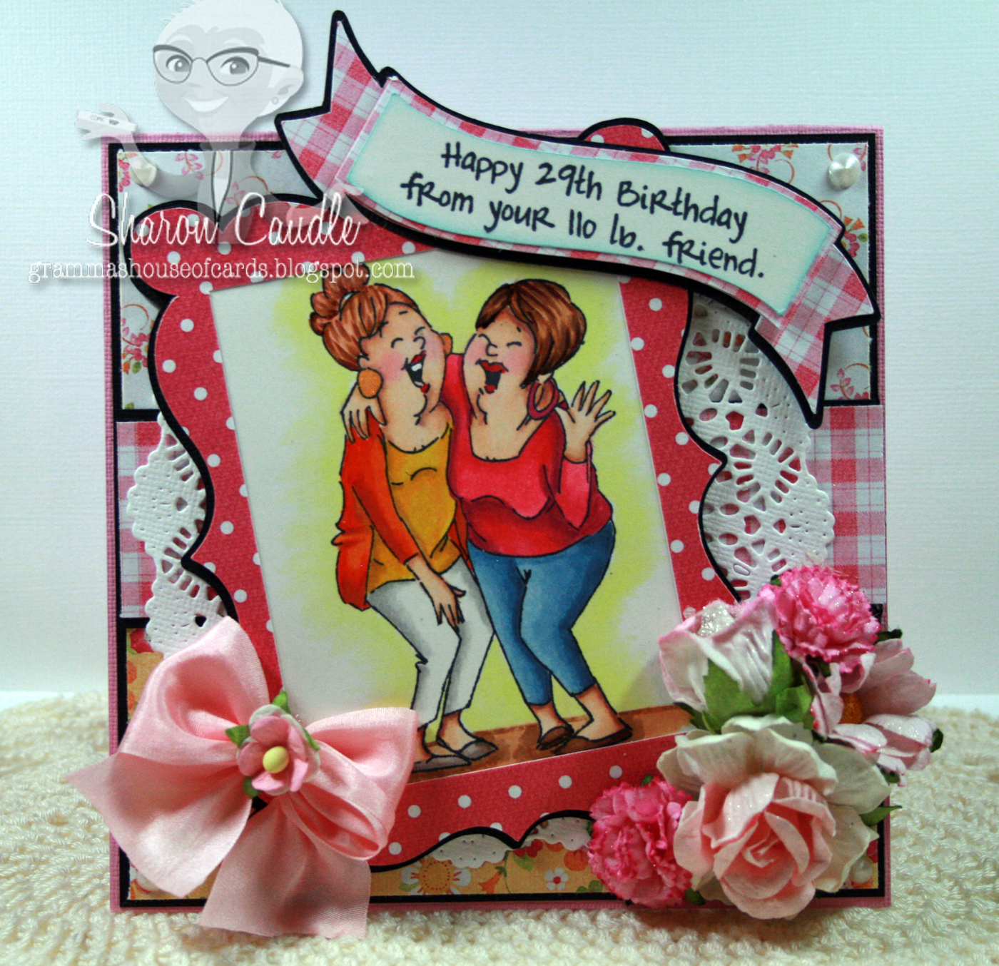 Gramma&rsquo;s House of Cards: Happy Birthday Sheila!!