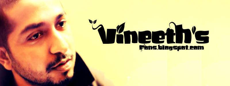 Vineeth Sreenivasan's Fans Only--------