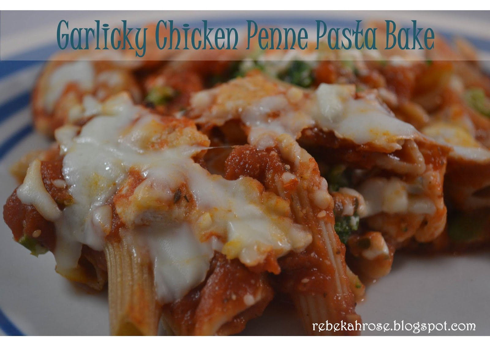 Garlicky Chicken Penne Pasta Bake