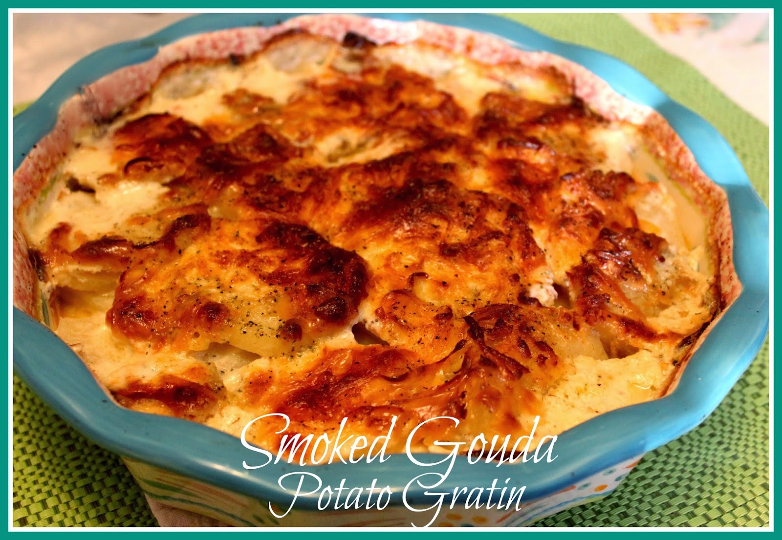 Sweet Tea and Cornbread Smoked Gouda Potato Gratin!