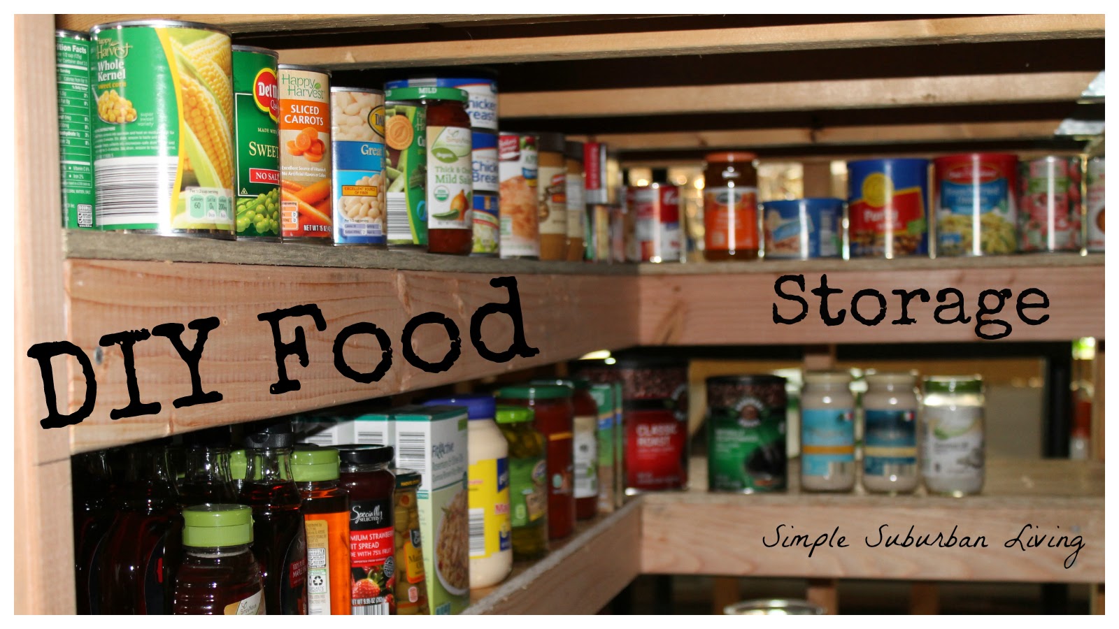 DIY Food Storage Pantry Save Time, Save Money, Buy Bulk and Be