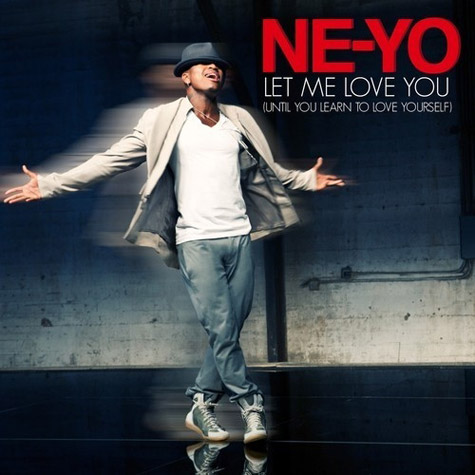 Ne Yo Let Me Love You Until You Learn To Love Yourself Traduzione Testo E Video Ufficiale La Musica Secondo Cocchio