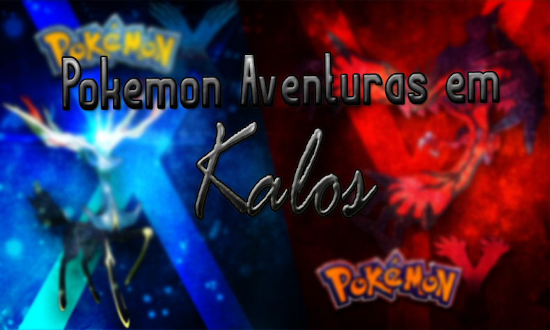 Pokemon Aventuras em Kalos