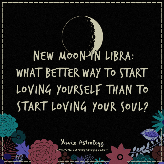 Yaviz Astrology New Moon in Libra New Meaning in Soullove
