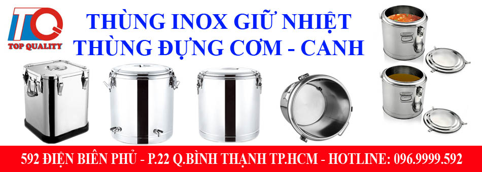 thùng inox giữ nhiệt, thùng inox cách nhiệt, thùng đựng cơm, thùng giữ nóng cơm - canh