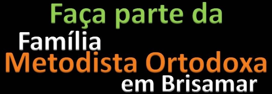 Metodista Ortodoxa em Brisamar