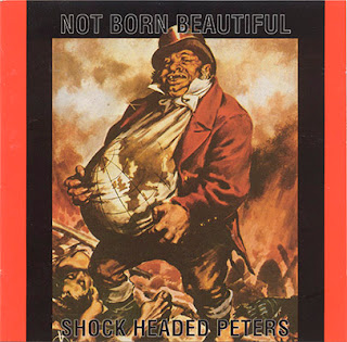 Shock Headed Peters - Not Born Beautiful