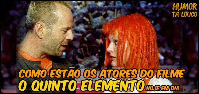Elenco O Quinto Elemento hoje em dia Atores do Filme O Quinto Elemento atualmente