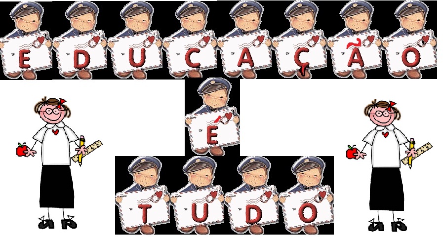 EDUCAÇÃO É TUDO...