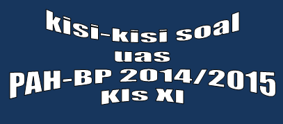 Kisi Kisi Soal Uas Pendidikan Agama Hindu Dan Budi Pekerti Kelas Xi Tahun 2014 2015