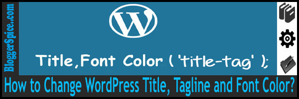 How To Change Wordpress Title Tagline And Font Color