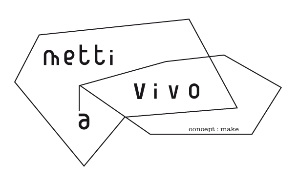 metti a vivo