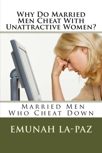Why DO men cheat with women