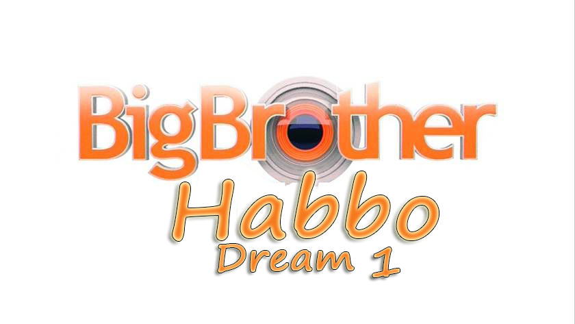 Big Brother Habbo Dream