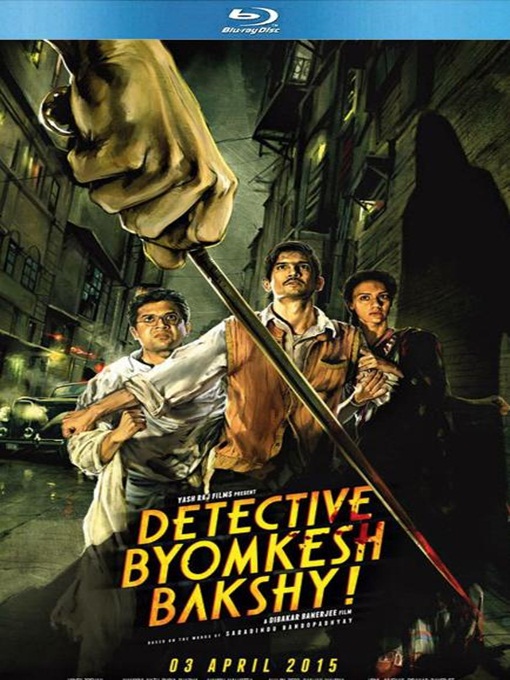 Detective Byomkesh Bakshy! Dual Audio Hindi Download