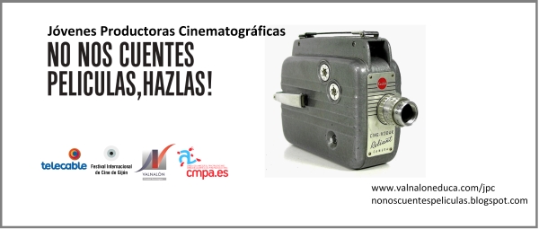 No Nos Cuentes Películas... ¡¡¡hazlas!!!