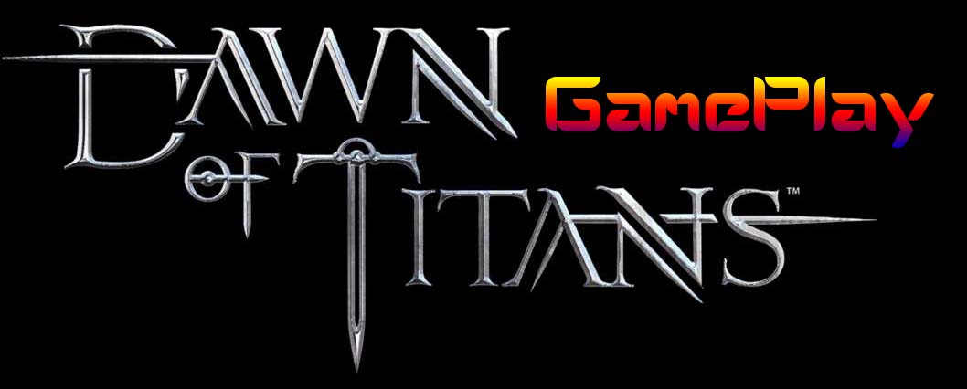 Dawn of titans Gameplay