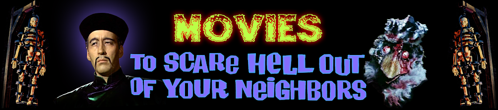 Movies to Scare Hell Out of Your Neighbors