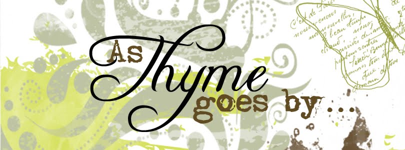As Thyme Goes By