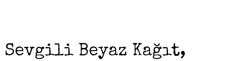 Sevgili Beyaz Kagit