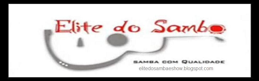 Elite do Samba é Show!!!