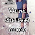 Oggi in libreria: "Vorrei che fosse amore" di Elisa Amoruso