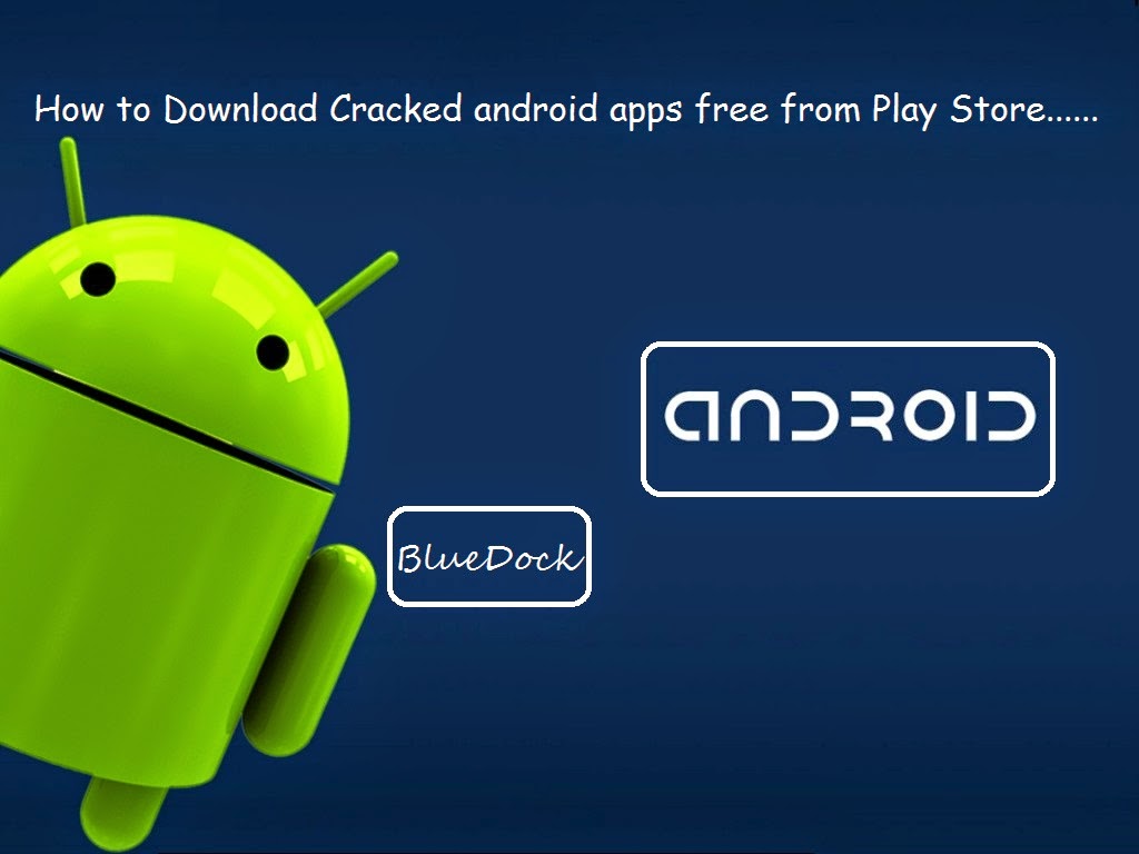 ... .blogspot.com/2014/05/how-to-download-cracked-android-apps.html