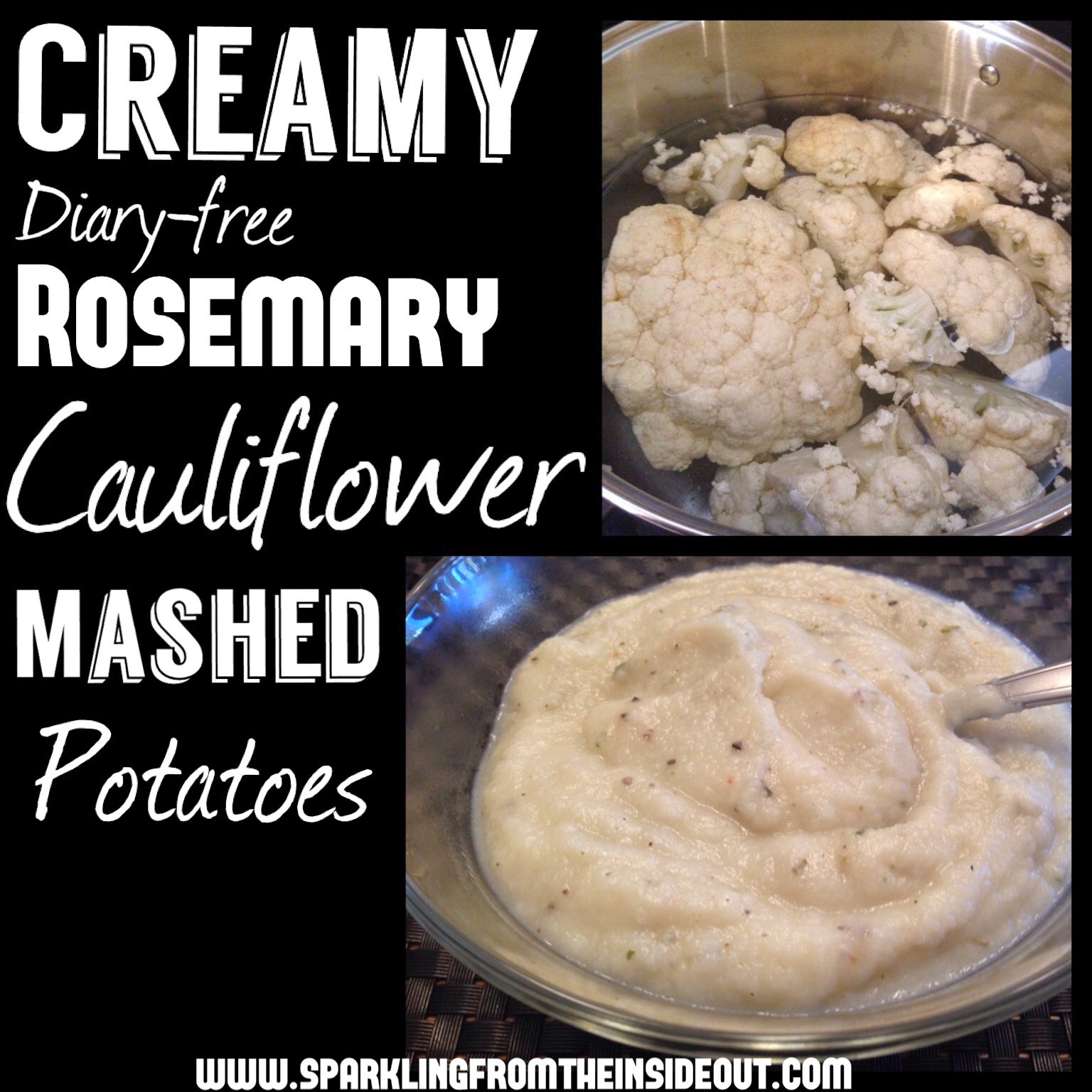 Sparkling From The Inside Out's Recipes Creamy Cauliflower "Mashed