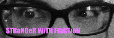 Stranger With Friction