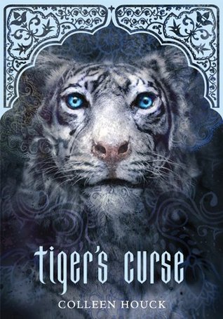 Tiger's Curse (Book 1 in the Tiger's Curse Series) Colleen Houck