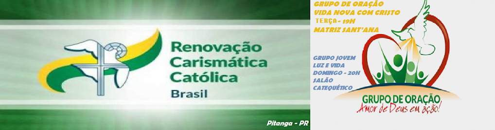 RCC Pitanga, Grupos de Oração Vida Nova com Cristo e Luz e Vida