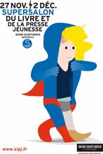 Salon du livre et de la presse jeunesse de Montreuil - 27, 28, 29 et 30 novembre, 1er et 2 décembre 2013 (+ d'infos sur le site du salon)
