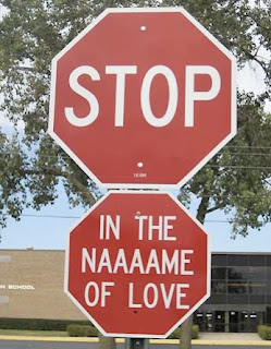 stop in the name of love funny sign