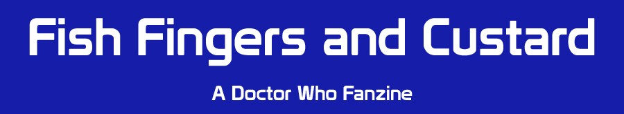 Fish Fingers and Custard - A Doctor Who Fanzine - FFAC2