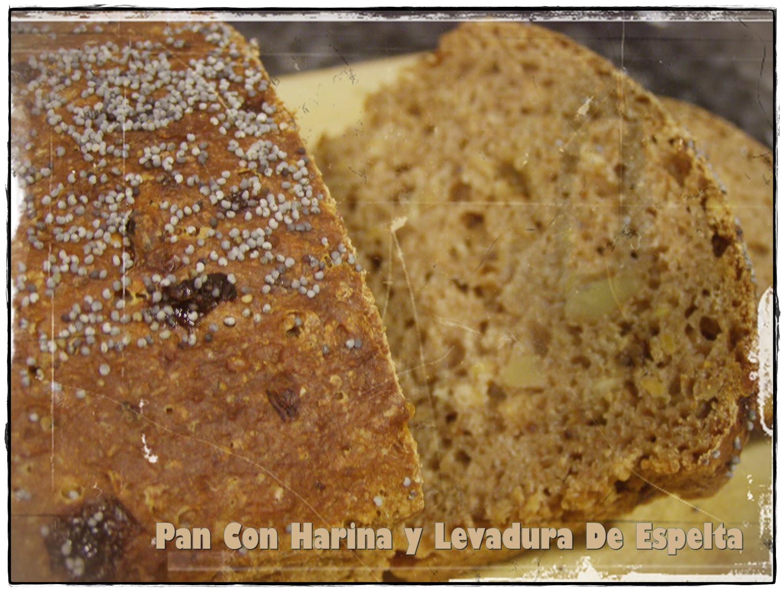 Endulzando La Vida... ¿Entras?: Pan Con Harina y Levadura De Espelta