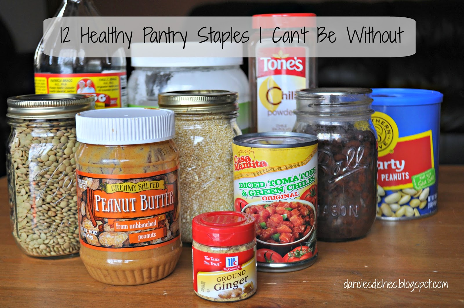 Frugal Friday 12 Healthy Pantry Staples I Can't Be Without Darcie's Dish
