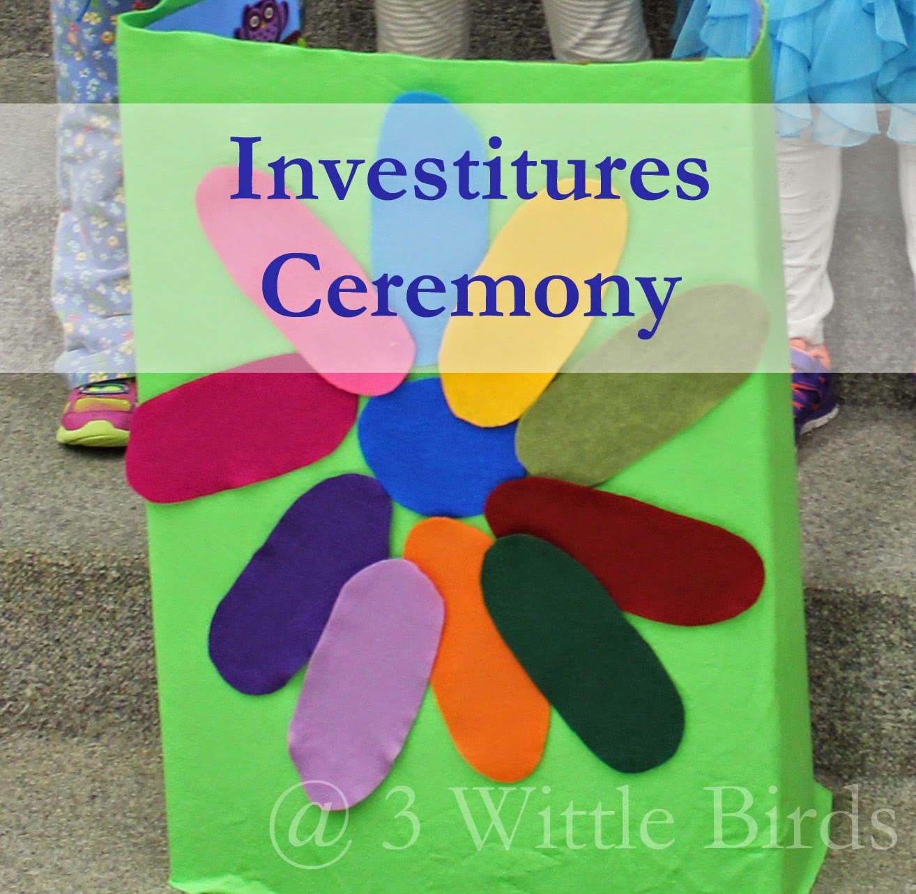 3 Wittle Birds: Investitures Ceremony - Girl Scout Daisy 3 Wittle Birds: Investitures Ceremony - Girl Scout Daisy
