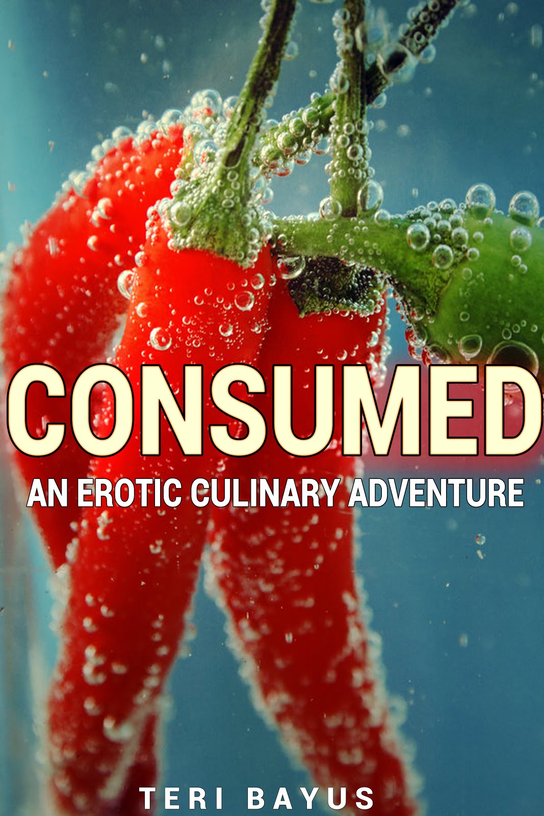 Consumed - A Deliciously Erotic Novel