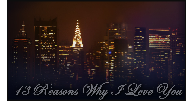 13 Reasons Why I Love You