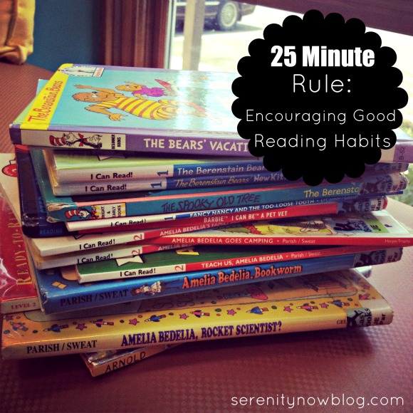 The 25 Minute Rule: Building Good Reading Habits, at Serenity Now