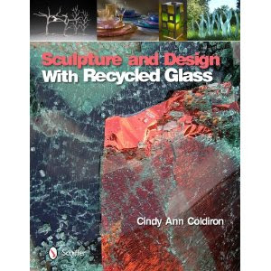 My first book: Sculpture and Design with Recycled Glass