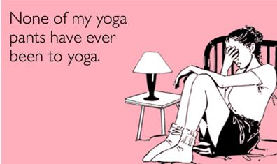 Yoga Pants Never Been To Yoga