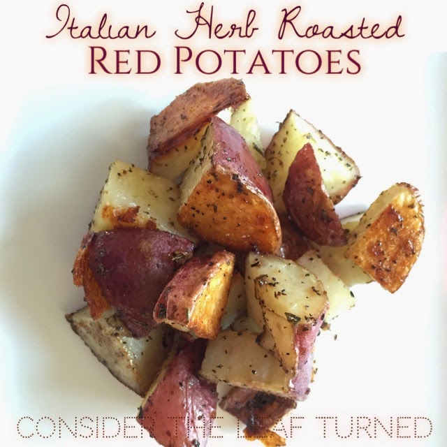 Italian Herb Roasted Red Potatoes Recipe Consider the leaf TURNED.